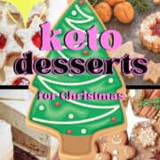 Keto Desserts for Christmas including gingerbread men and big green christmas tree cookies.