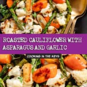 roasted cauliflower and asparagus Pin for Pinterest.