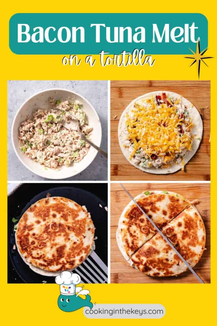 tuna melt with bacon on a tortilla