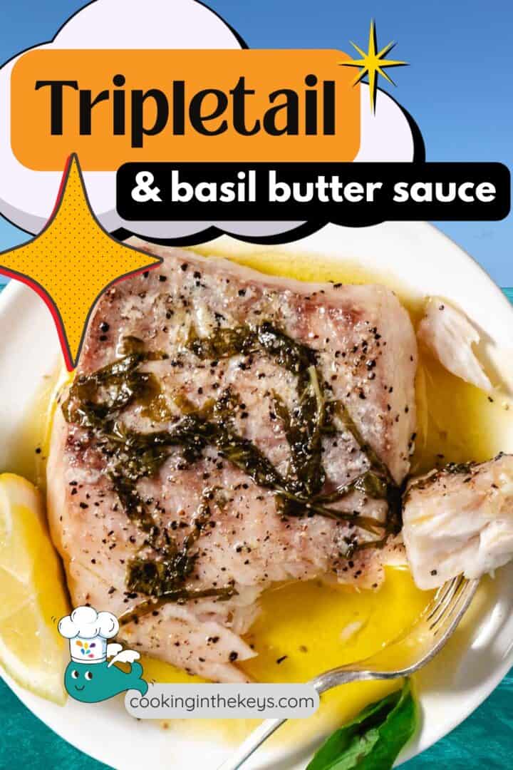 tripletail with basil butter sauce